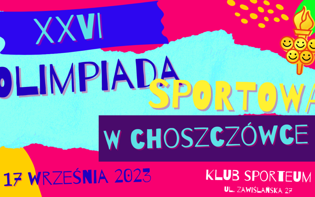 Zgłoszenia do udziału w Olimpiadzie Sportowej w Choszczówce