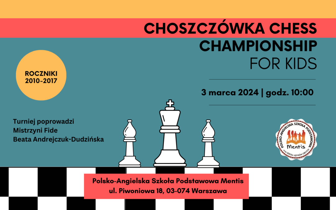 Turniej szachowy „Choszczówka Chess Championship for Kids” w Szkole Mentis